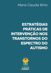 Estratégias Práticas de Intervenção nos Transtornos do Espectro do Autismo.pdf