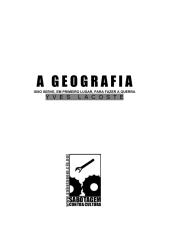 A Geografia serve, em primeiro lugar, pra fazer a guerra - Lacoste, Yves.pdf