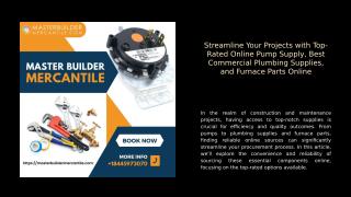 Streamline Your Projects with Top-Rated Online Pump Supply, Best Commercial Plumbing Supplies, and Furnace Parts Online.pptx